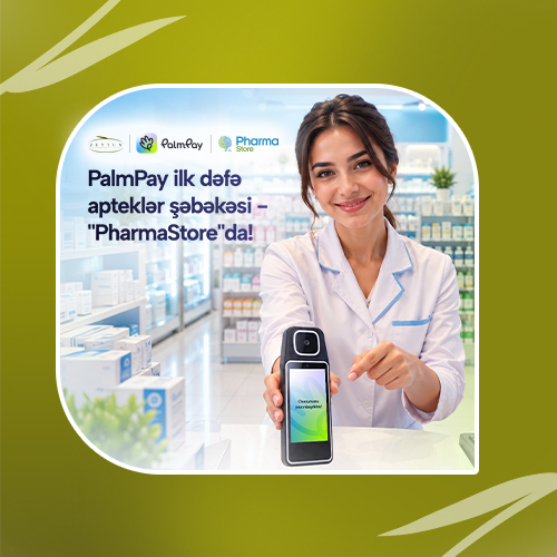Pharmastore-da PalmPay ilə ovuc içi ilə ödəniş imkanı